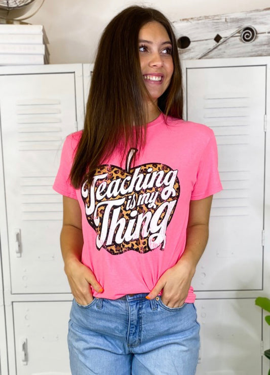 Teaching Is My Thing Tee